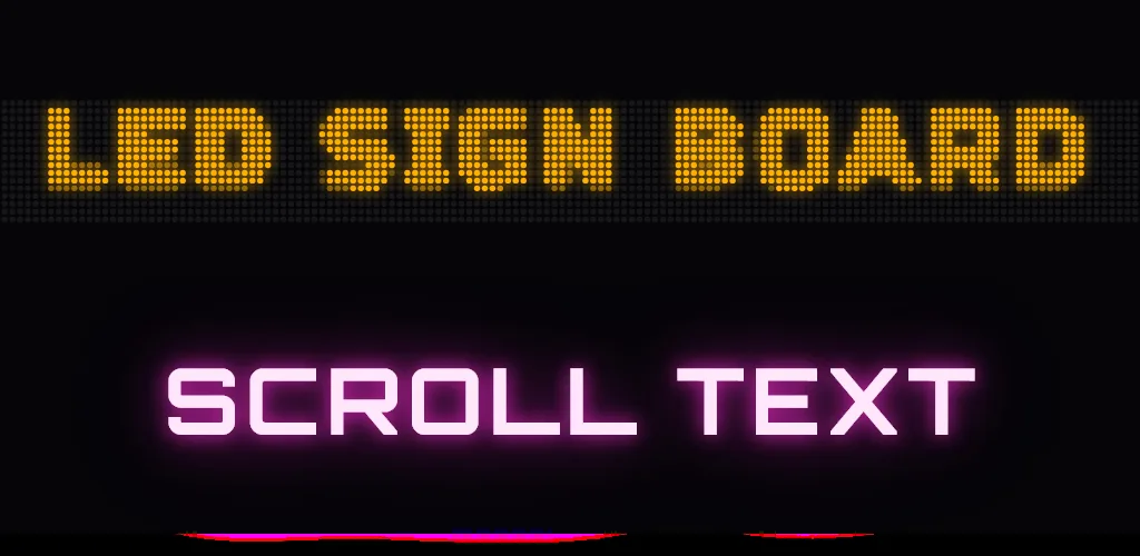 LED Sign Board feature graphic: LED SIGN BOARD in amber LED dots over SCROLL TEXT in pink neon