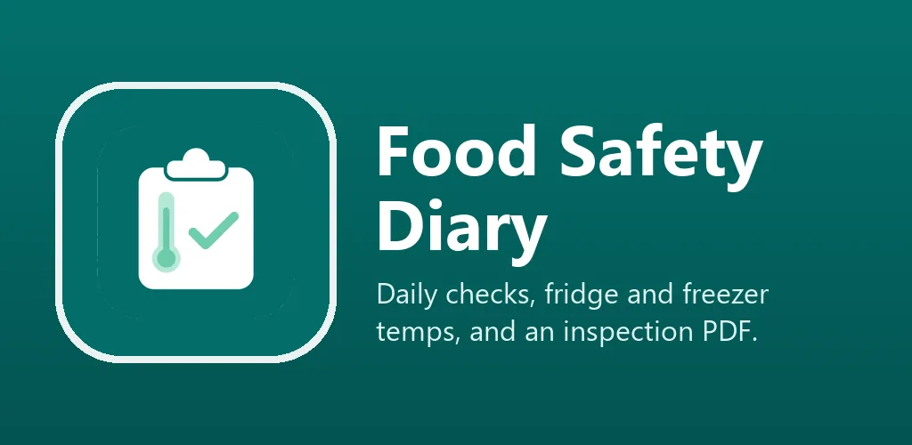 Food Safety Diary & Temp Log feature graphic: Kitchen checks and fridge temps